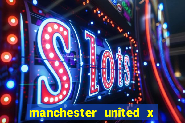 manchester united x tottenham ao vivo multi canais