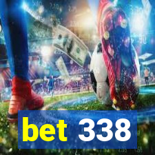 bet 338