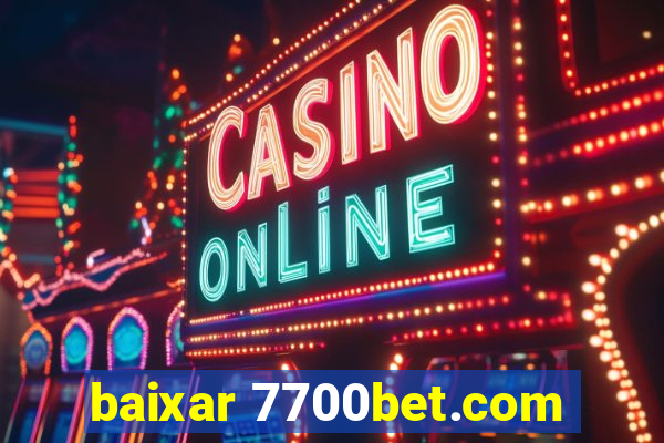 baixar 7700bet.com
