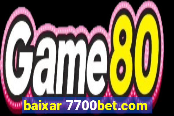 baixar 7700bet.com