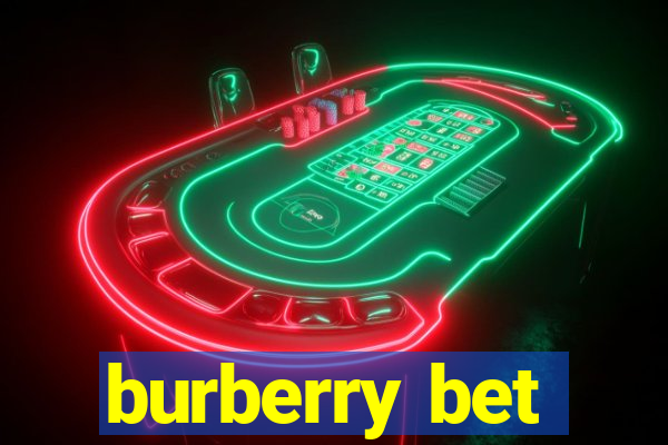 burberry bet