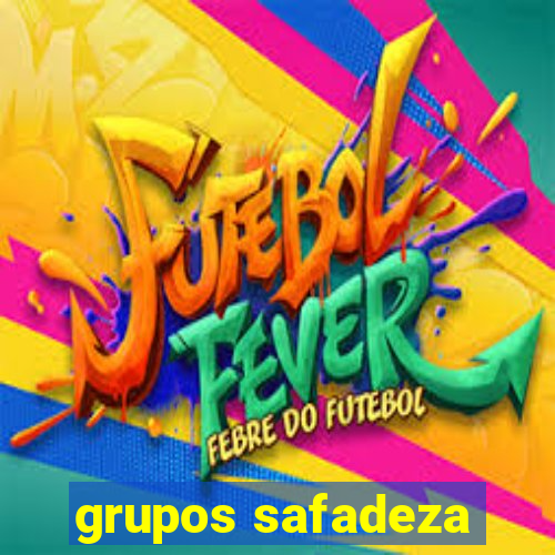 grupos safadeza