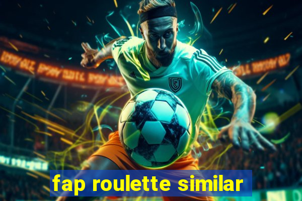 fap roulette similar