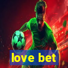 love bet