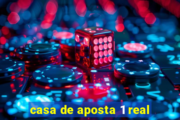 casa de aposta 1 real
