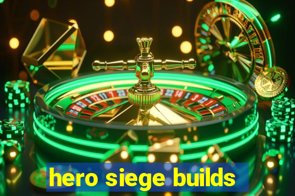 hero siege builds