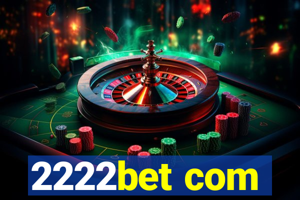 2222bet com