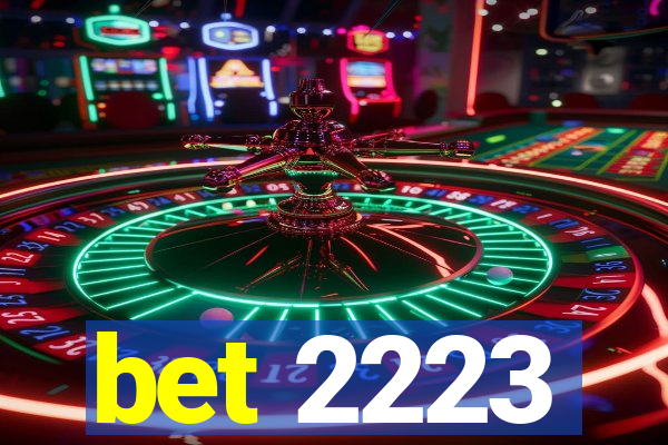 bet 2223