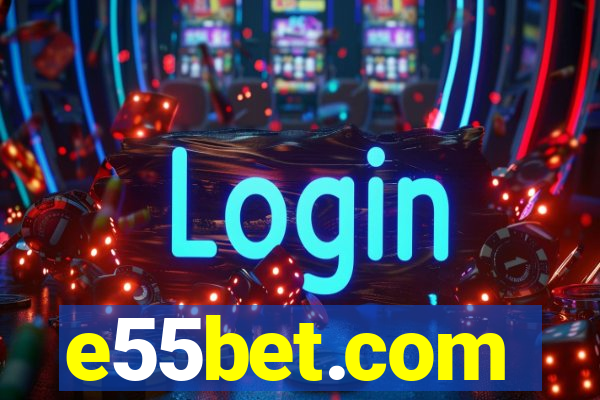 e55bet.com