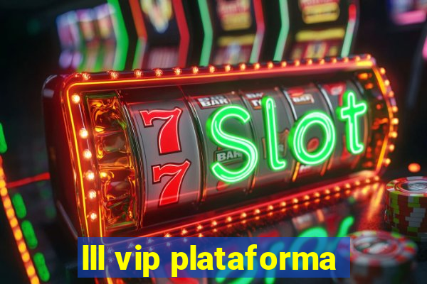 lll vip plataforma