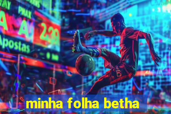 minha folha betha