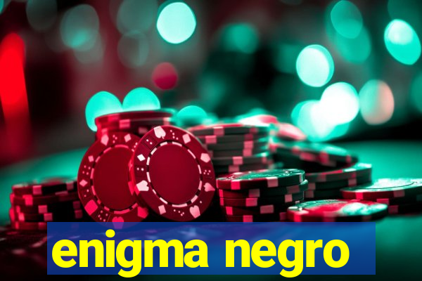 enigma negro