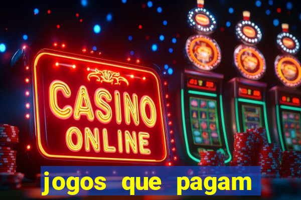 jogos que pagam sem precisar depositar dinheiro
