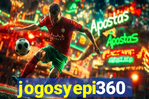 jogosyepi360