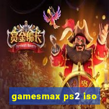 gamesmax ps2 iso