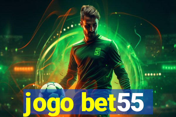 jogo bet55