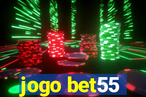 jogo bet55