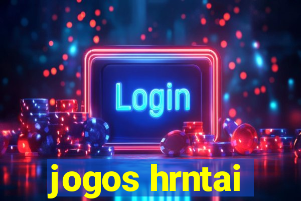 jogos hrntai