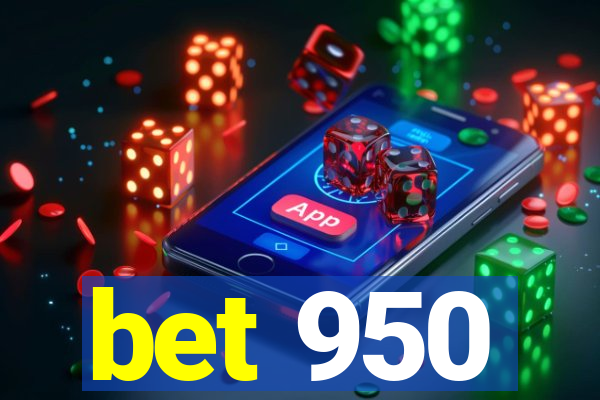 bet 950