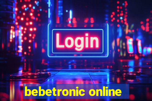 bebetronic online