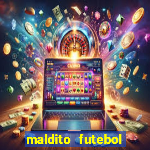 maldito futebol clube dublado download