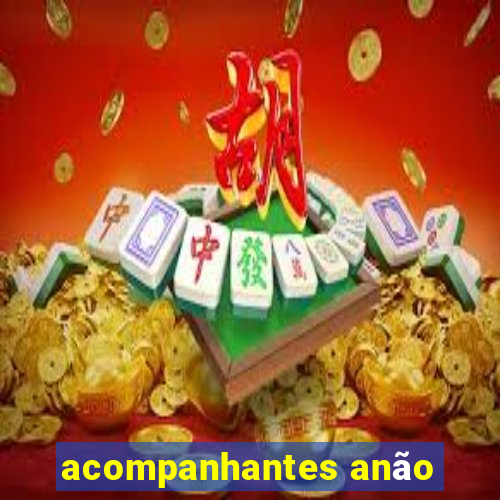 acompanhantes anão