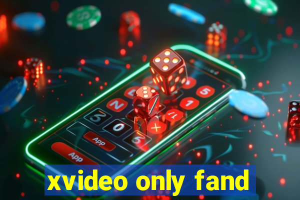 xvideo only fand