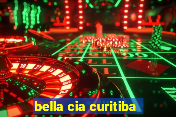 bella cia curitiba