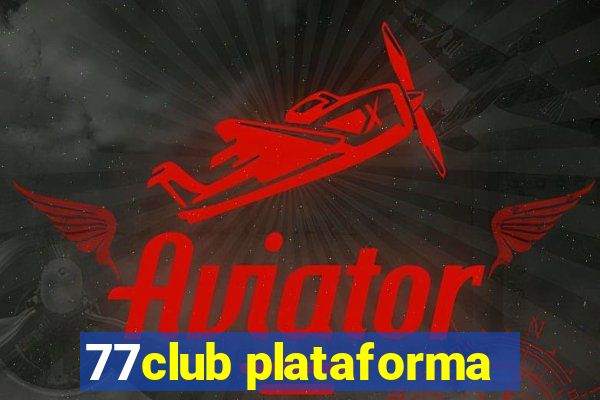 77club plataforma