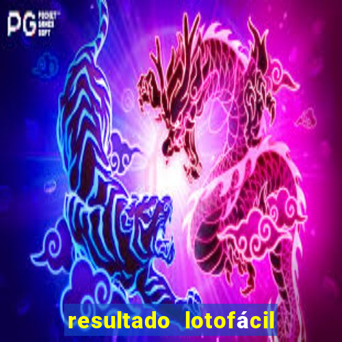 resultado lotofácil concurso 1760