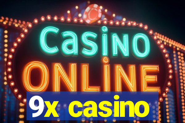 9x casino
