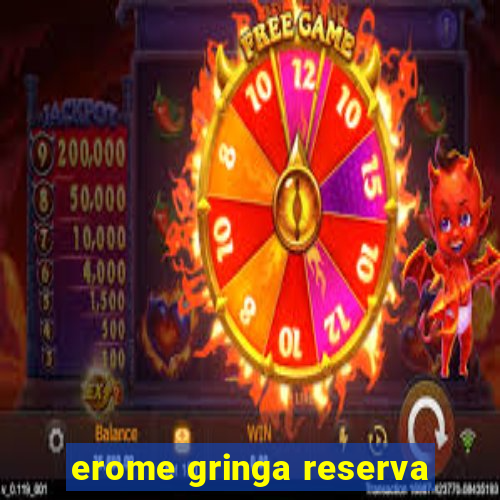 erome gringa reserva