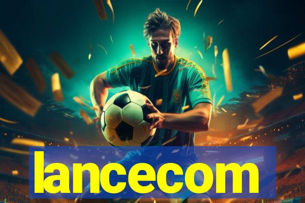 lancecom