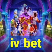 iv bet