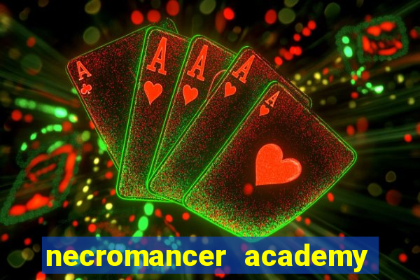 necromancer academy and the genius summoner 52