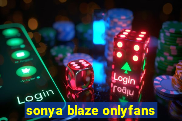 sonya blaze onlyfans