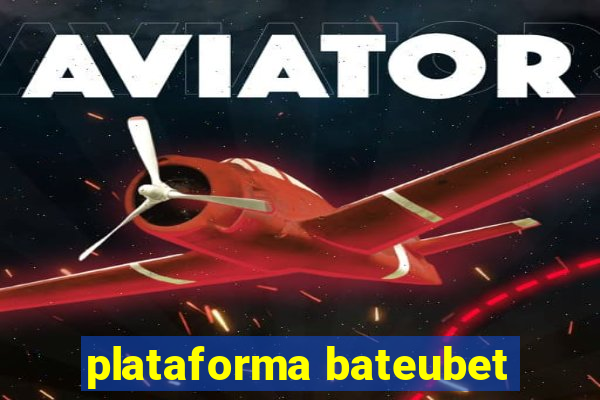 plataforma bateubet