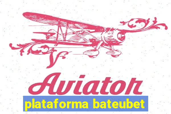 plataforma bateubet