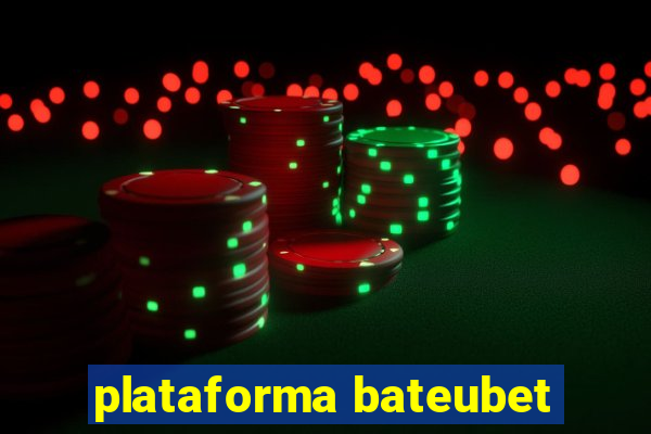 plataforma bateubet