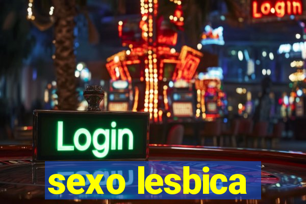 sexo lesbica