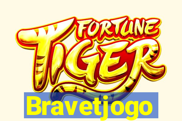 Bravetjogo