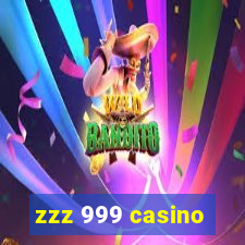 zzz 999 casino