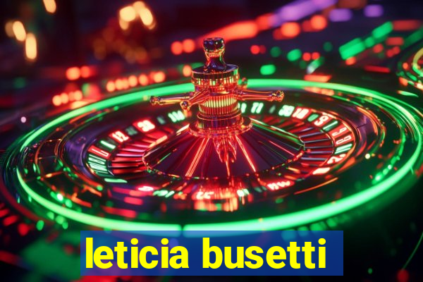leticia busetti