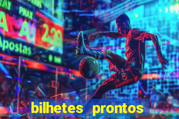 bilhetes prontos futebol para hoje