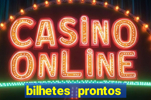 bilhetes prontos futebol para hoje