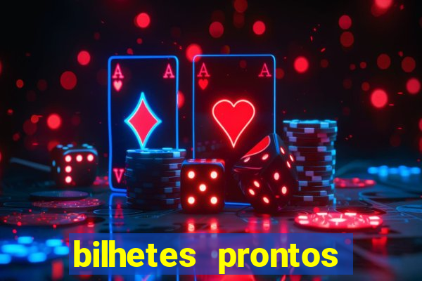 bilhetes prontos futebol para hoje