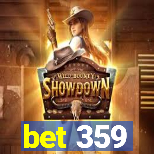 bet 359