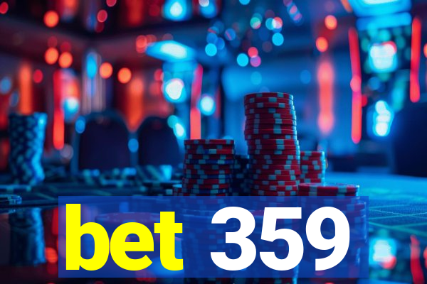 bet 359