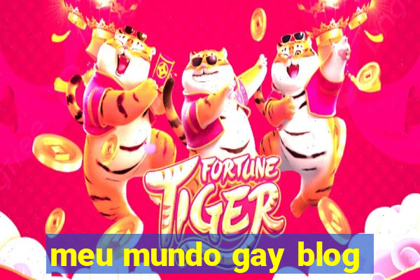 meu mundo gay blog