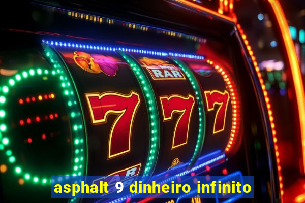 asphalt 9 dinheiro infinito